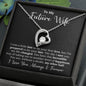 To My Future Wife Forever Love Necklace