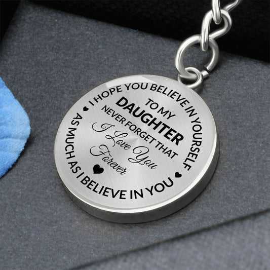 To My Daughter Graphic Circle Keychain
