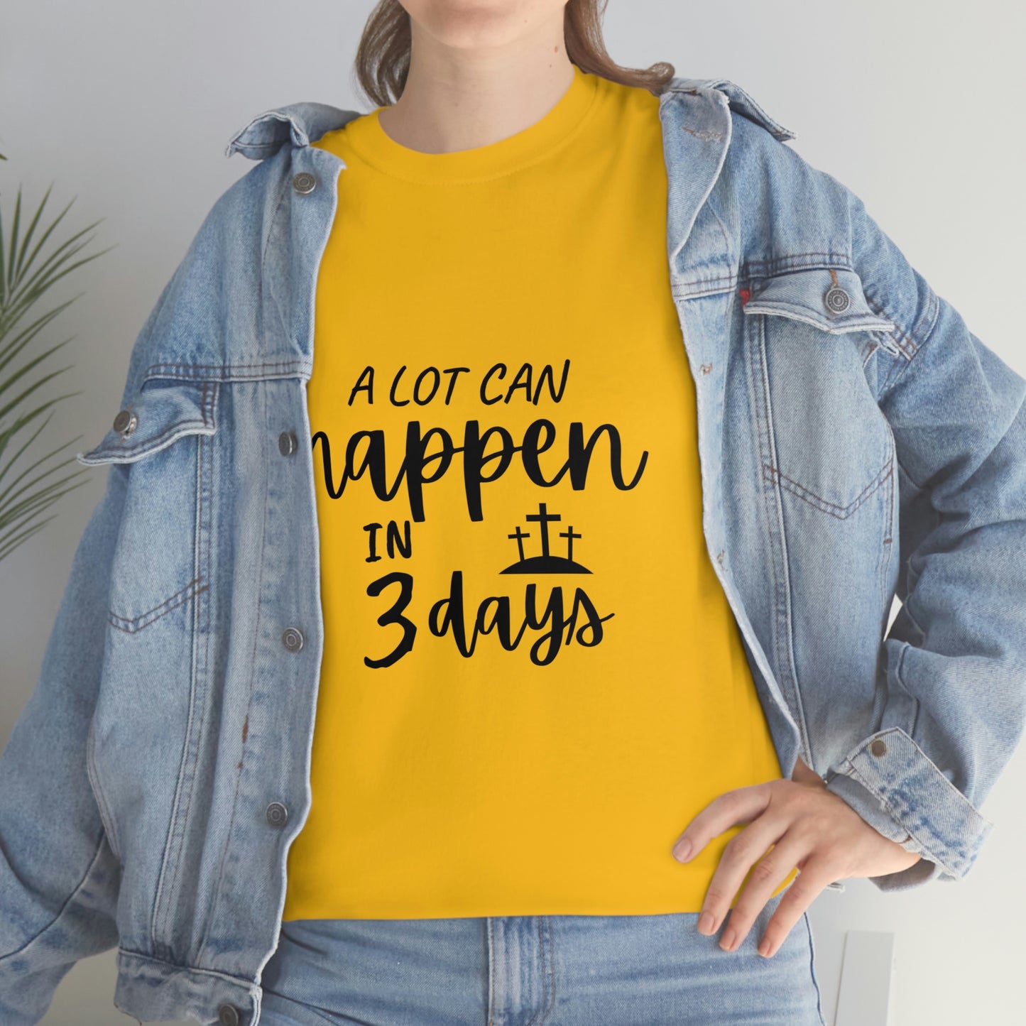 A Lot Can Happen In 3 Days Easter Unisex Heavy Cotton Tee