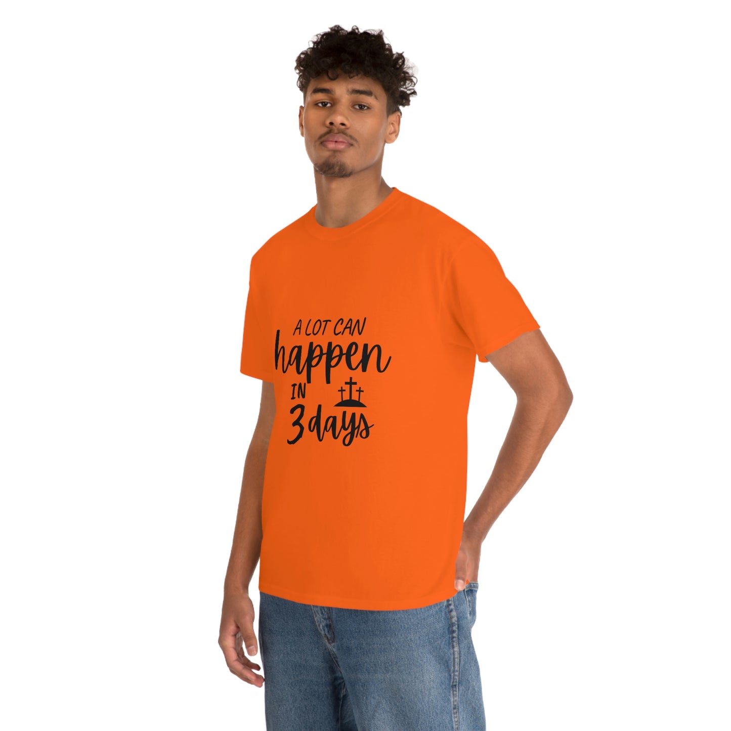A Lot Can Happen In 3 Days Easter Unisex Heavy Cotton Tee