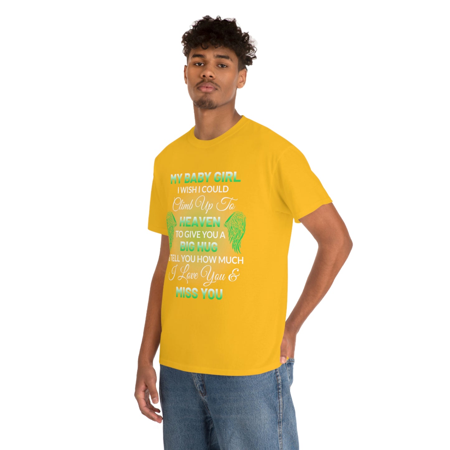 My Baby Girl I Miss You Unisex Heavy Cotton Tee