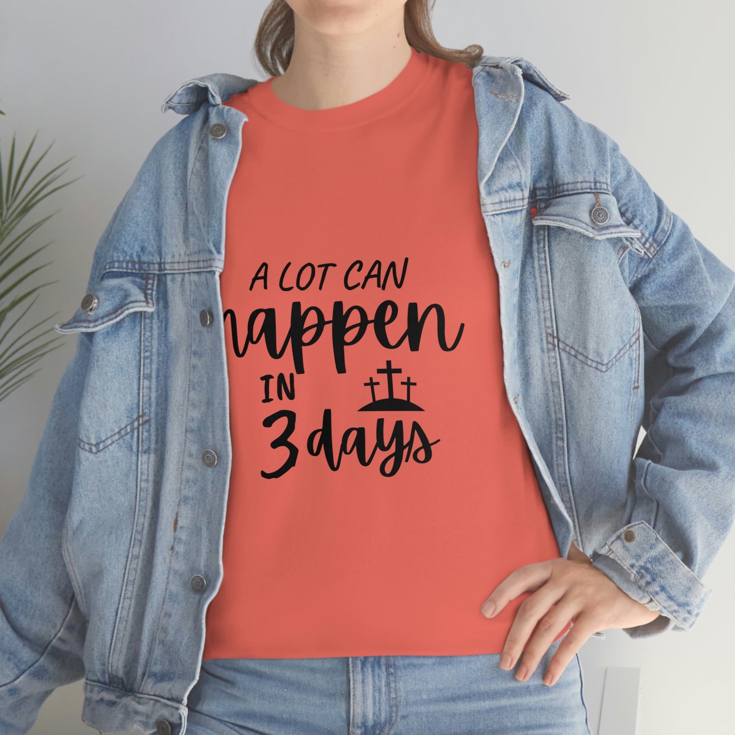 A Lot Can Happen In 3 Days Easter Unisex Heavy Cotton Tee