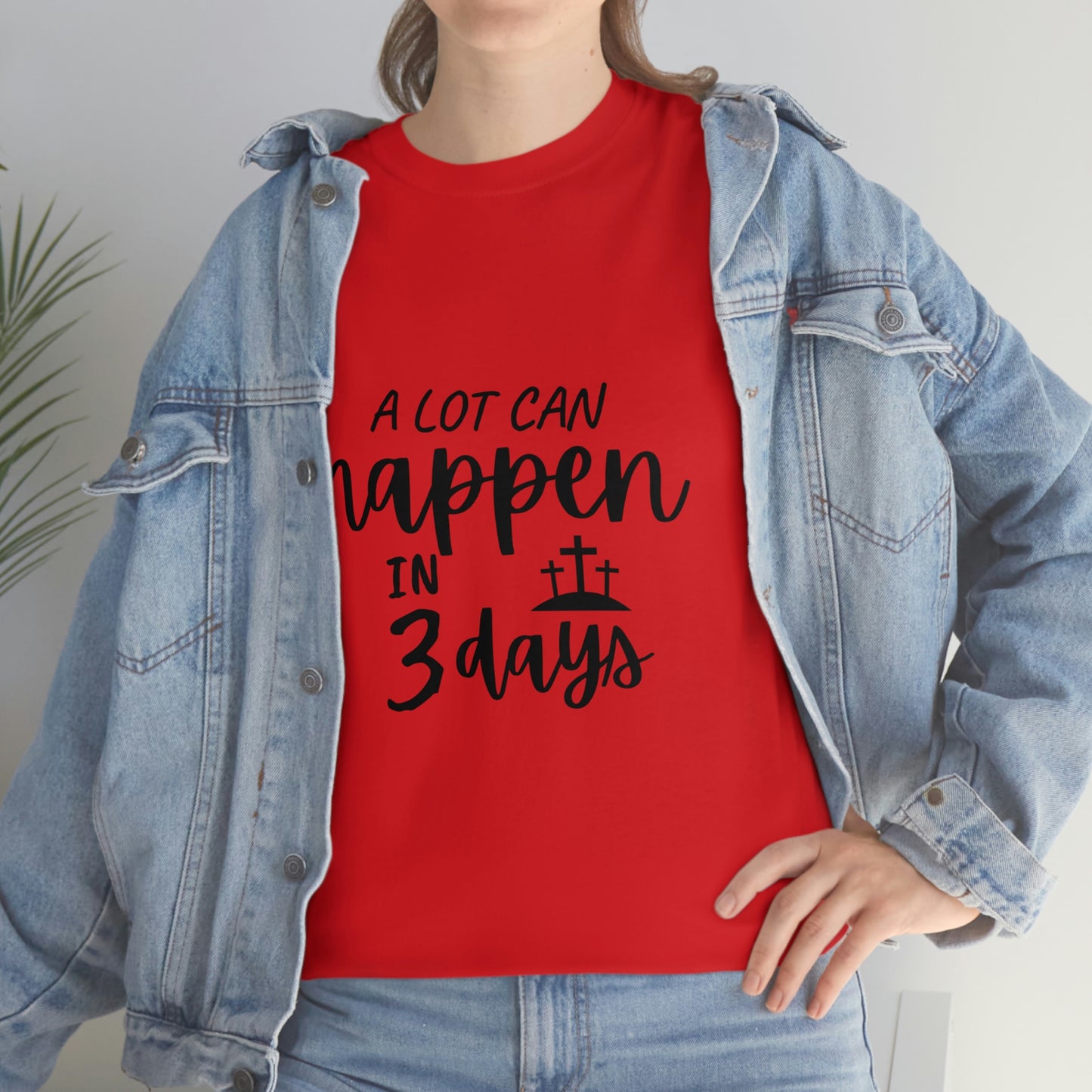A Lot Can Happen In 3 Days Easter Unisex Heavy Cotton Tee