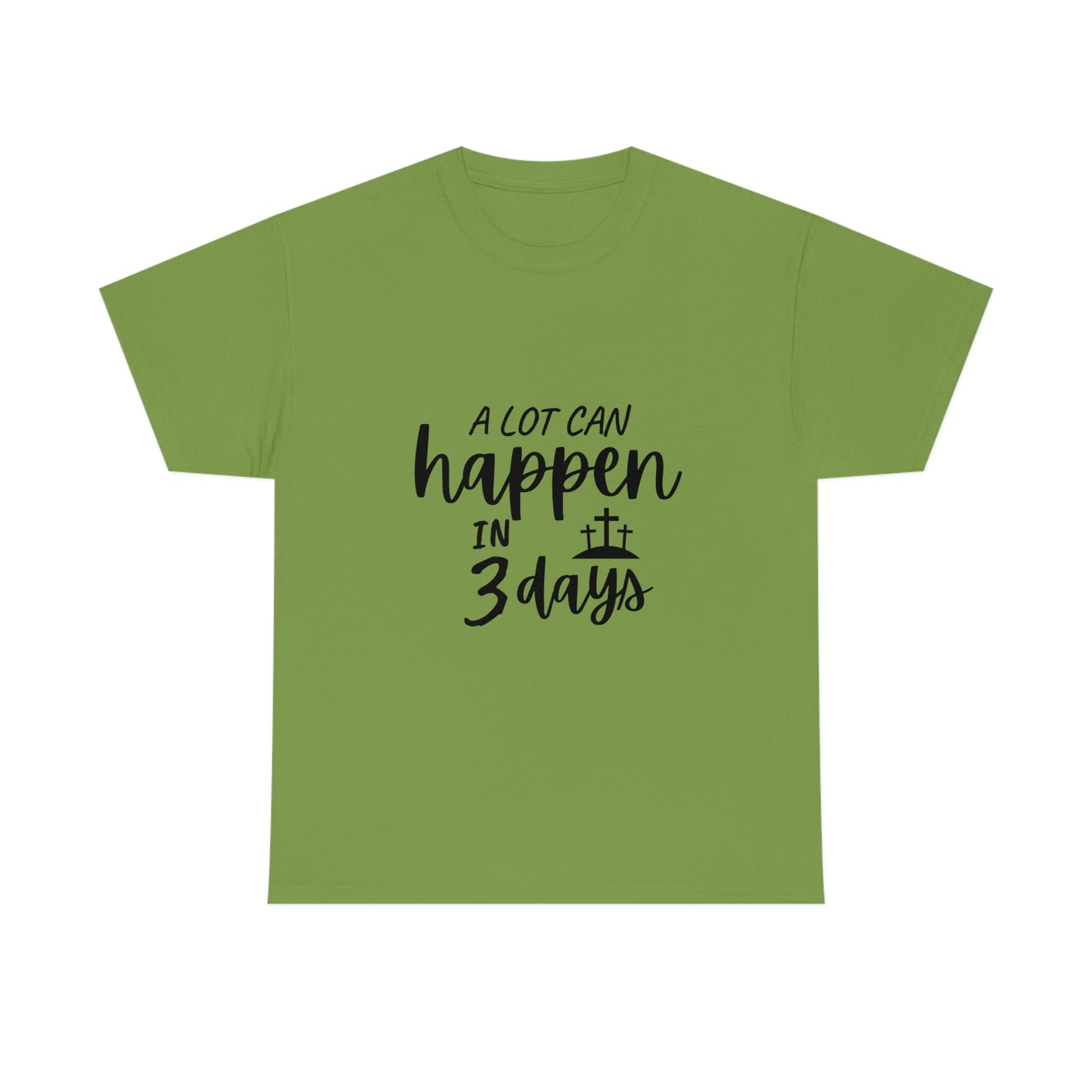 A Lot Can Happen In 3 Days Easter Unisex Heavy Cotton Tee
