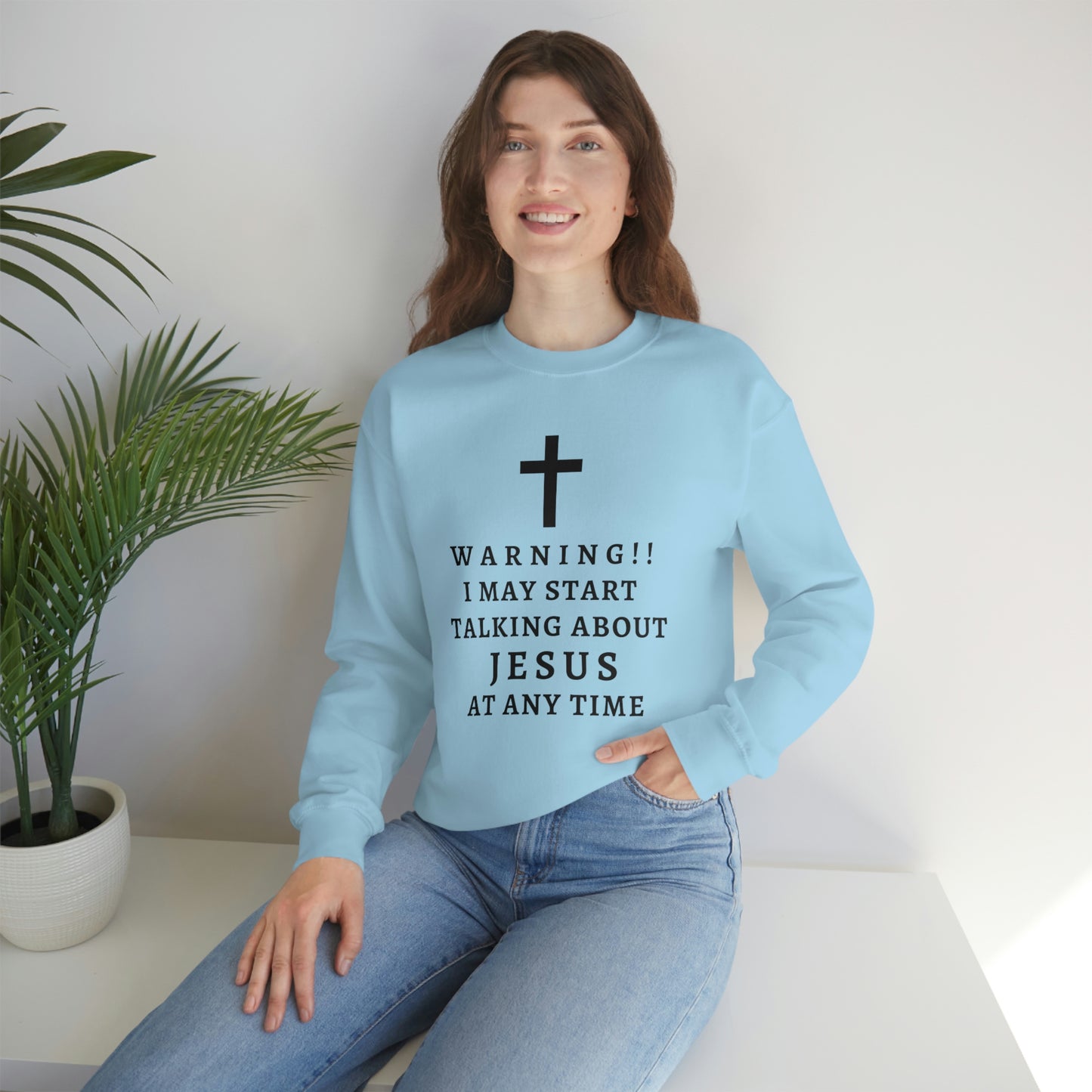 Warning I May Start Talking About Jesus  Unisex Heavy Blend™ Crewneck Sweatshirt