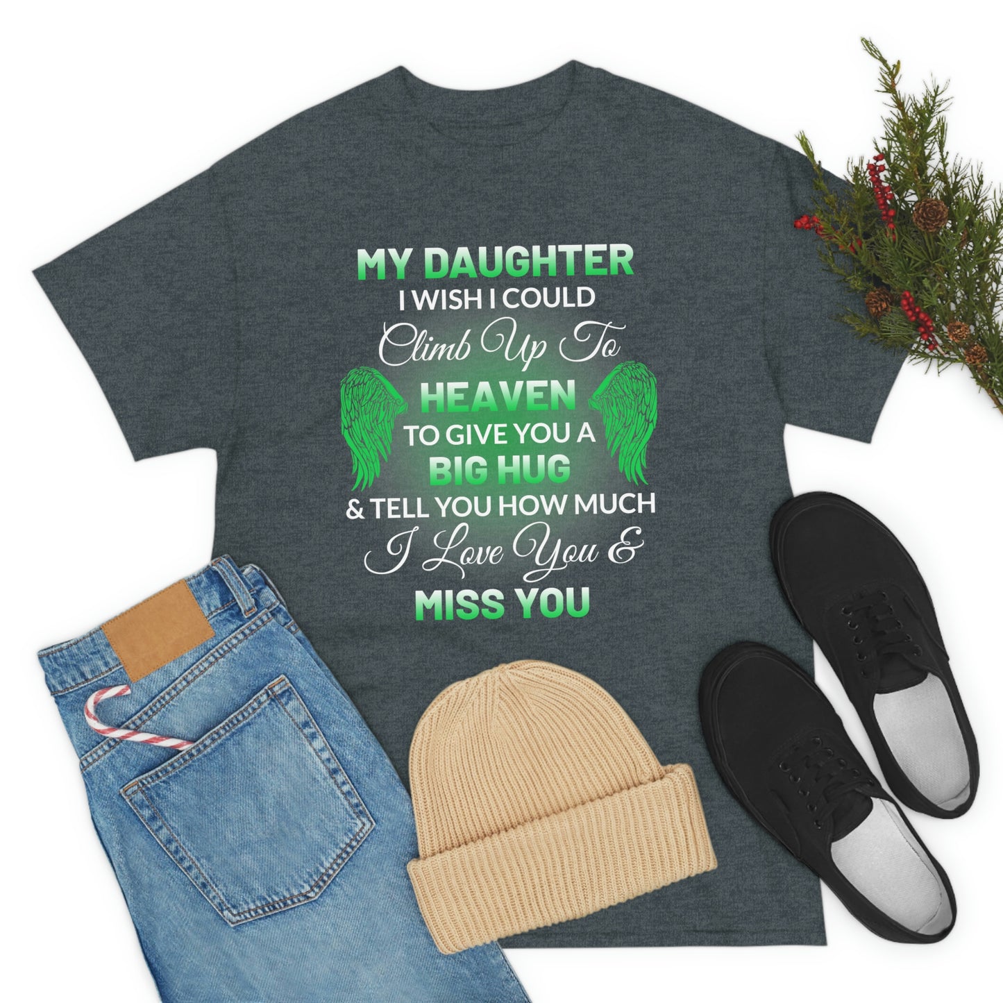My Daughter I Miss You Unisex Heavy Cotton Tee