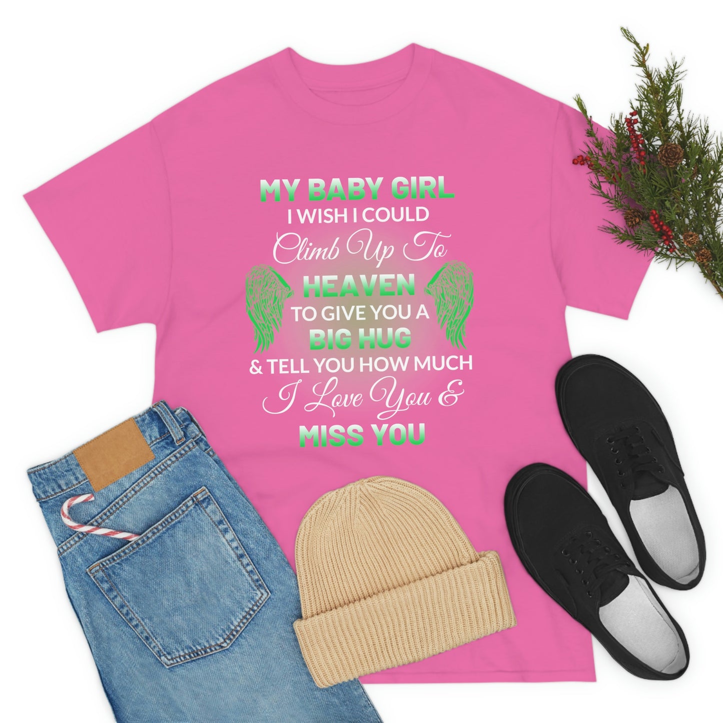My Baby Girl I Miss You Unisex Heavy Cotton Tee