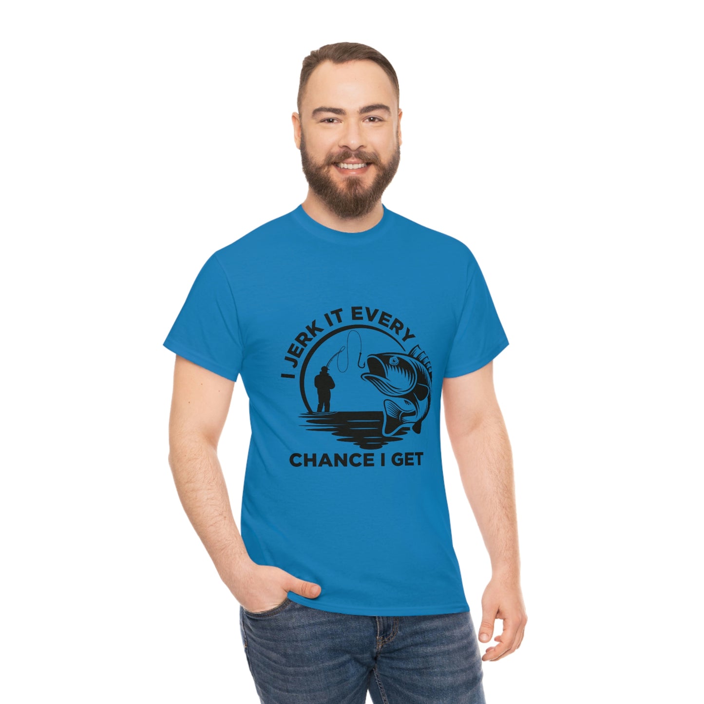 I Jerk It Every Chance I Get Unisex Heavy Cotton Tee