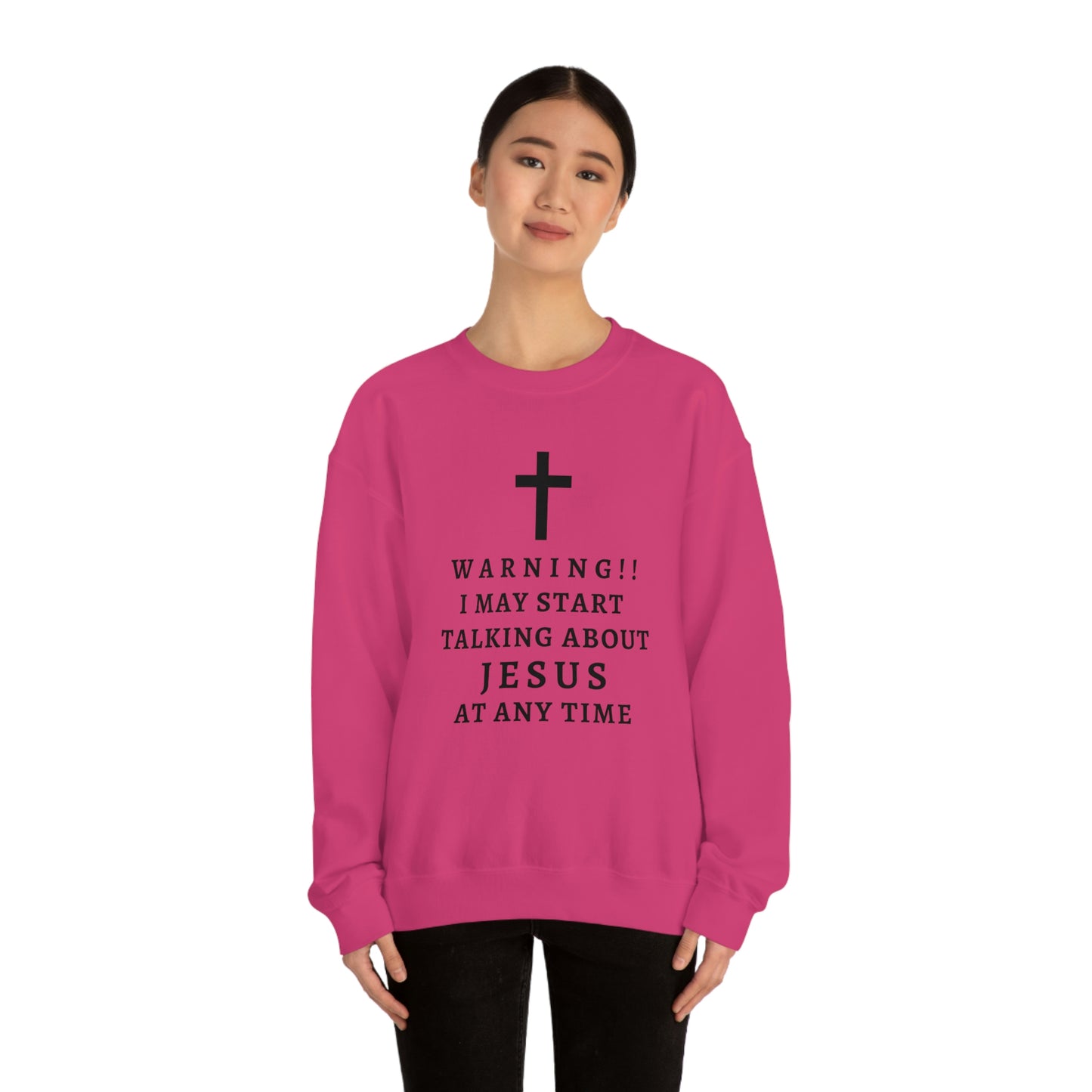 Warning I May Start Talking About Jesus  Unisex Heavy Blend™ Crewneck Sweatshirt