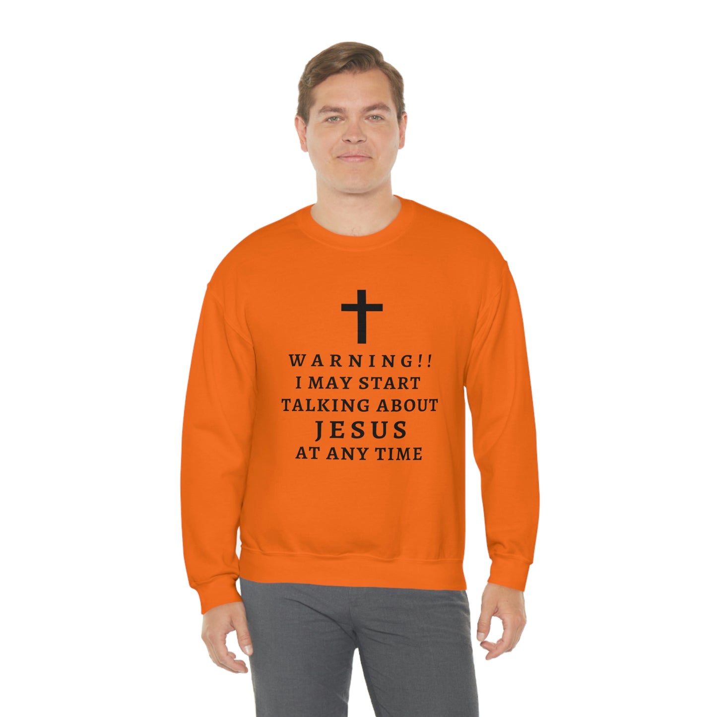 Warning I May Start Talking About Jesus  Unisex Heavy Blend™ Crewneck Sweatshirt