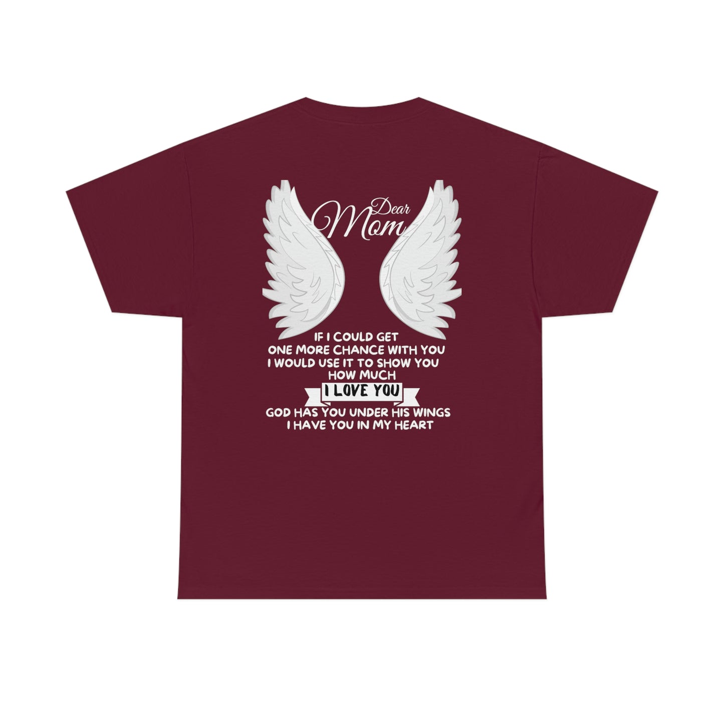 If I Could Get One More Chance With You Back View Unisex Heavy Cotton Tee