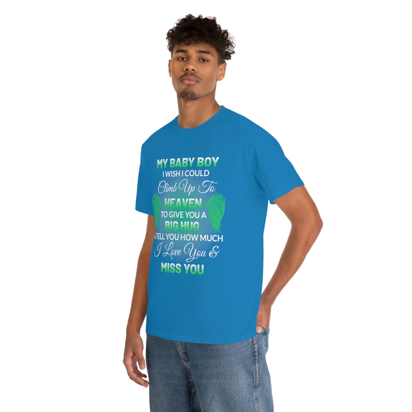 My Baby Boy I Miss You Unisex Heavy Cotton Tee
