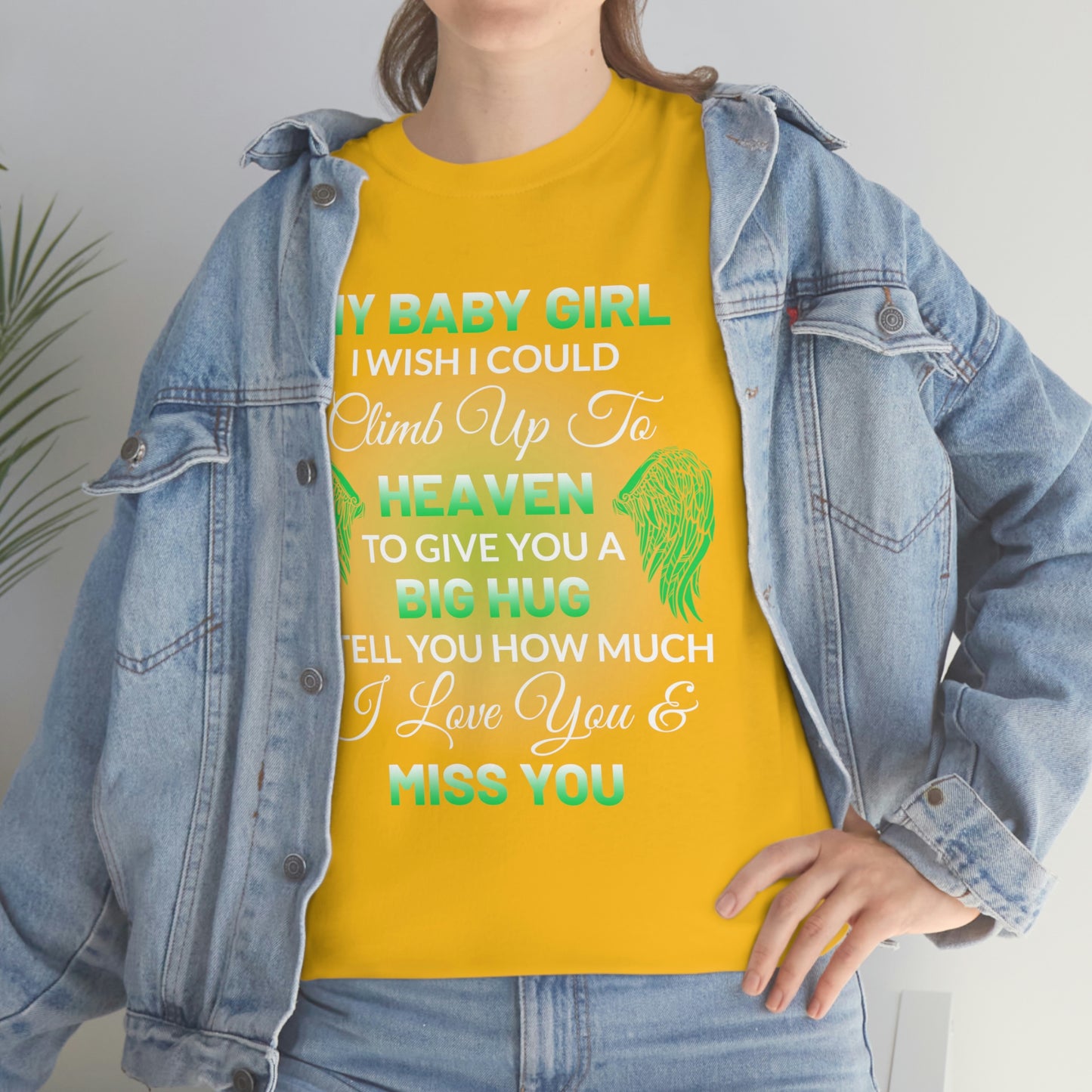 My Baby Girl I Miss You Unisex Heavy Cotton Tee