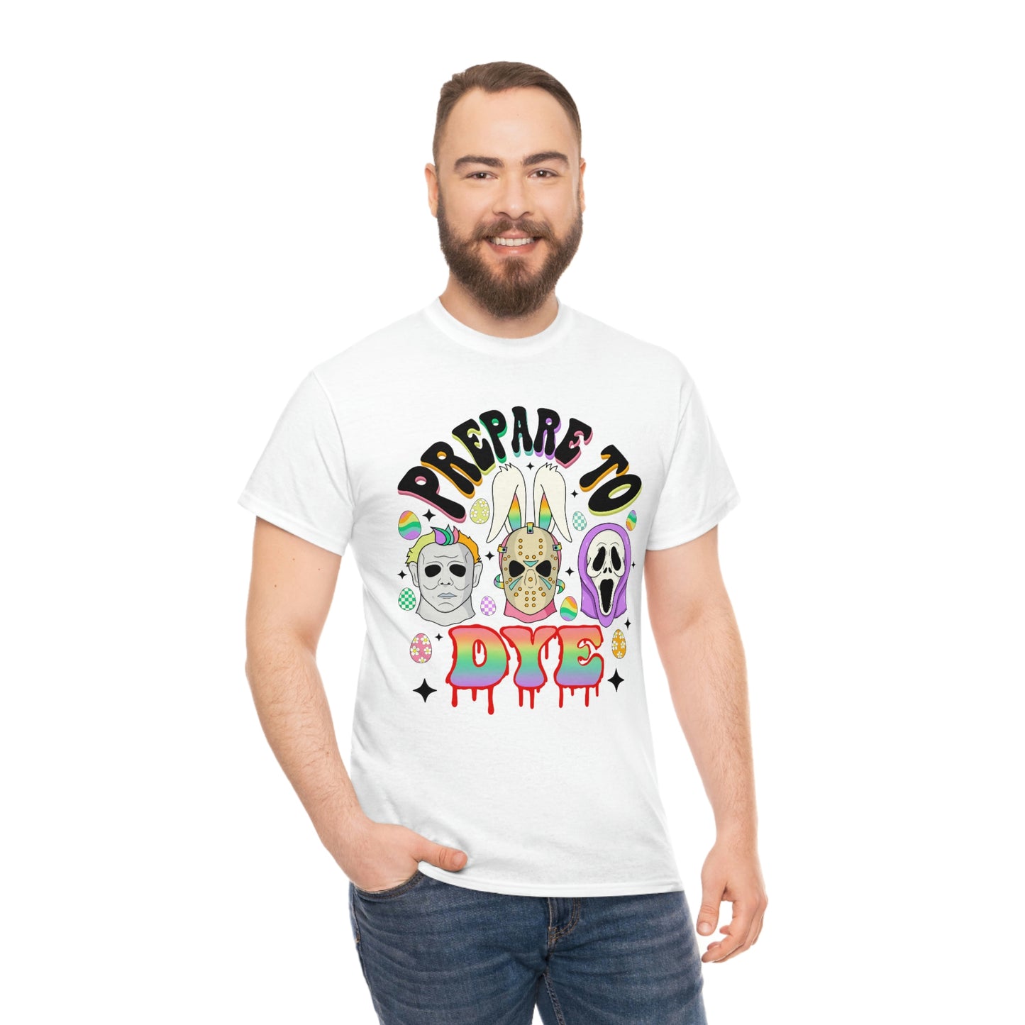 Prepare To DYE  Easter Unisex Heavy Cotton Tee