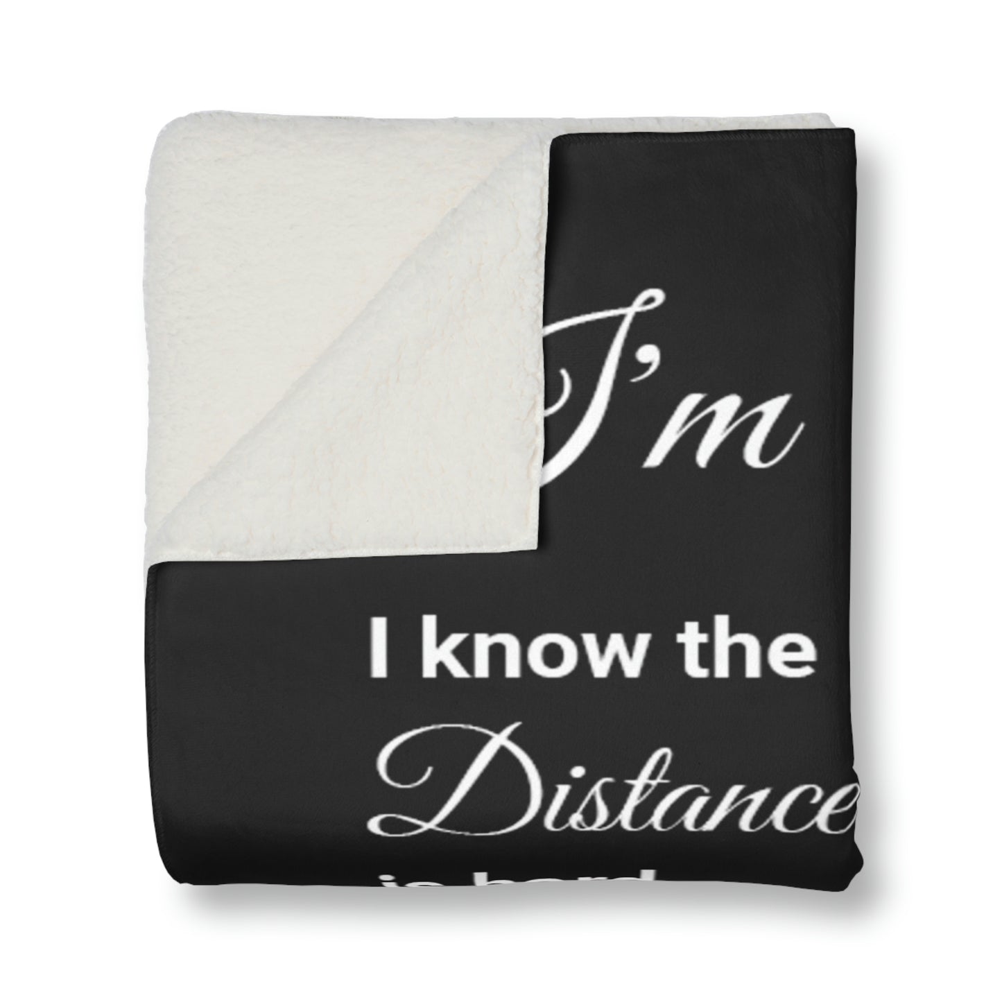 The Perfect Valentines Gift I'm Truly Sorry Sherpa Blanket