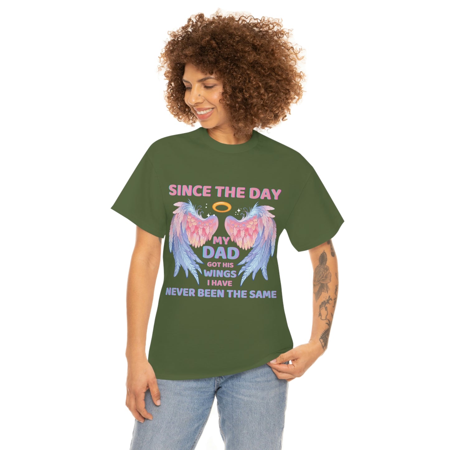 Since The Day My Dad Got His Wings Unisex Heavy Cotton Tee