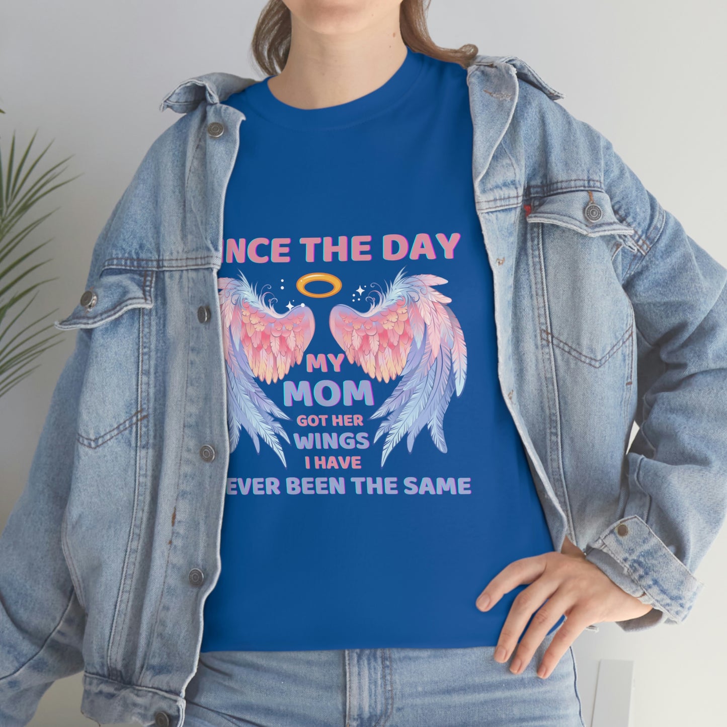 Since The Day My Mom Got Her Wings Unisex Heavy Cotton Tee