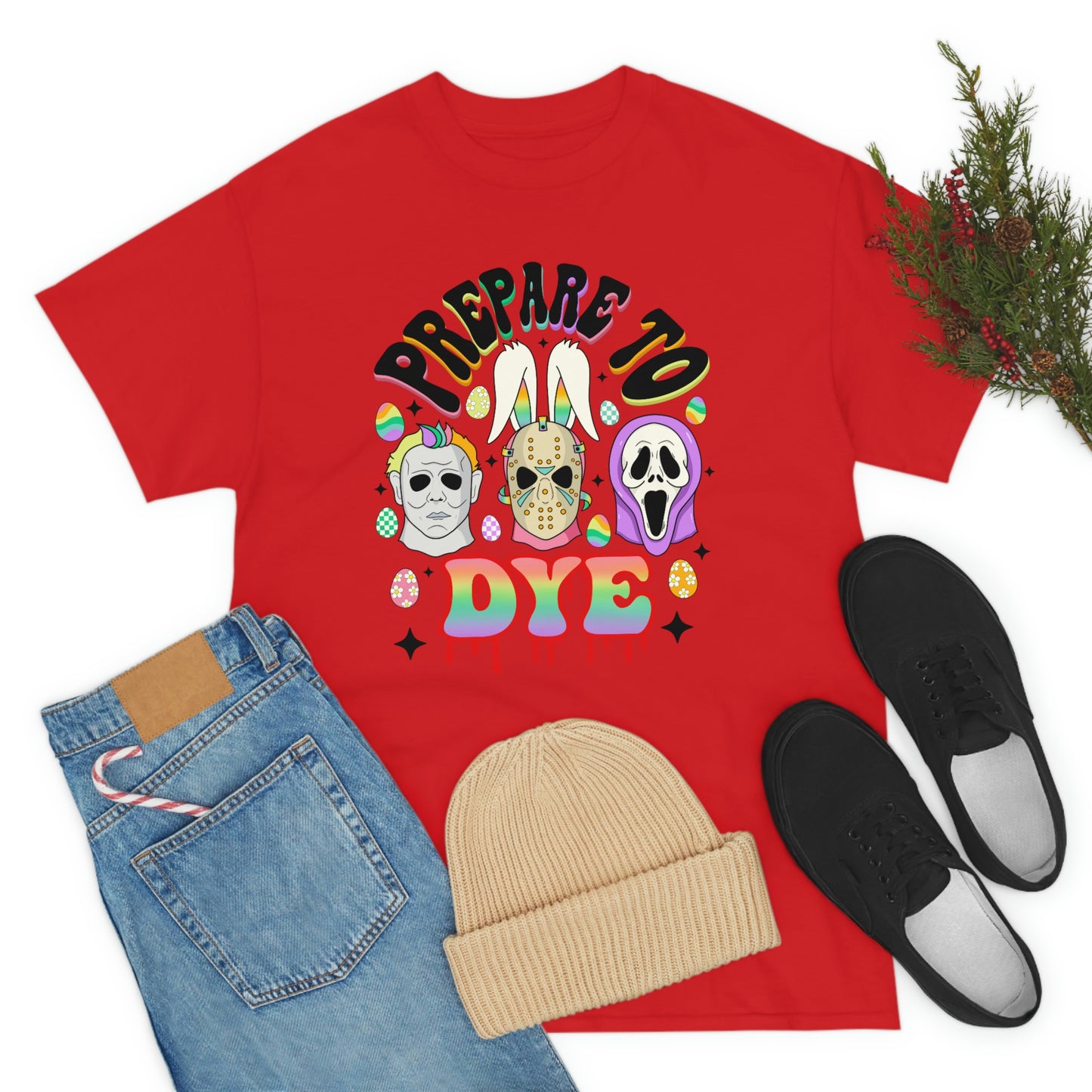 Prepare To DYE  Easter Unisex Heavy Cotton Tee