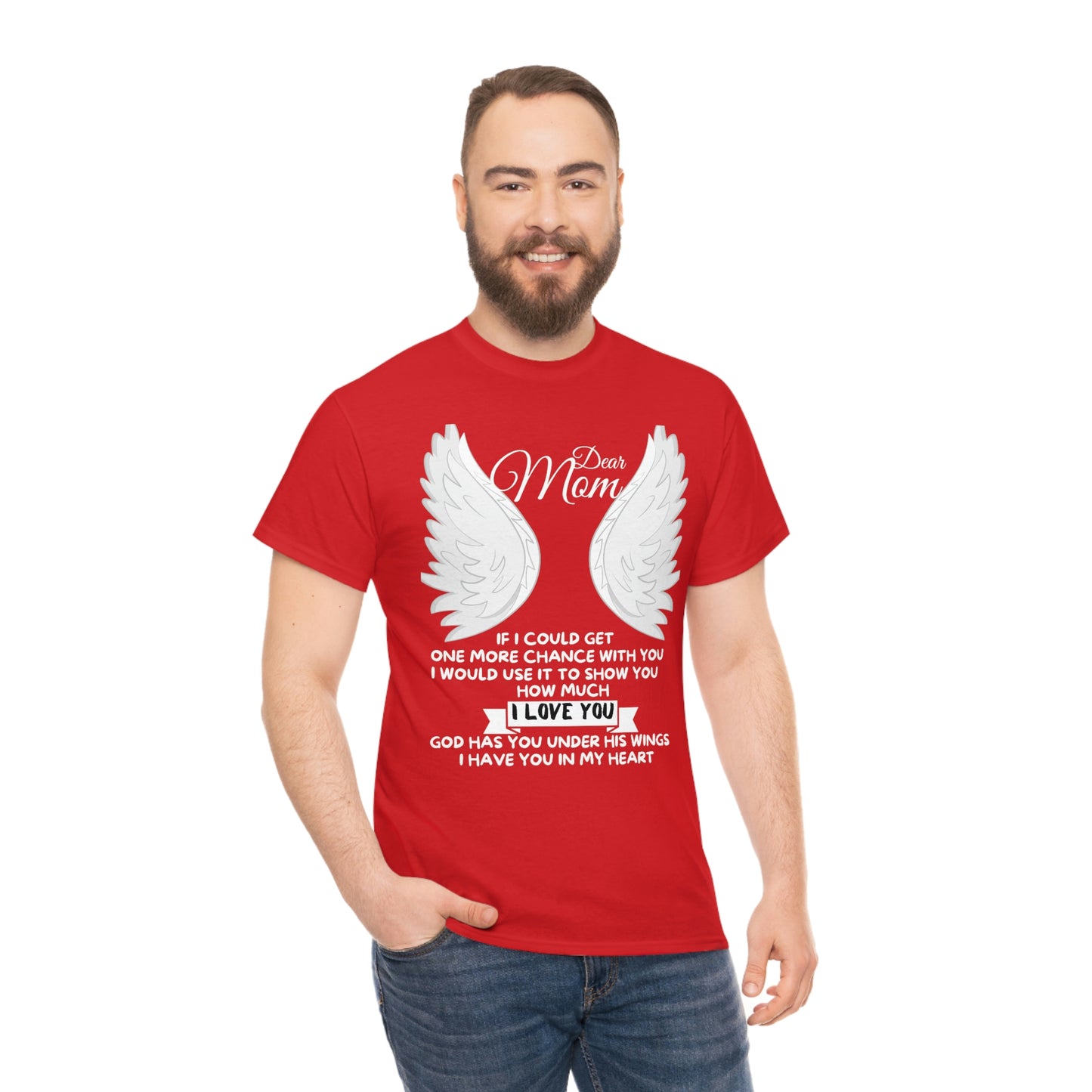Dear Mom If I Could Get One More Chance Unisex Heavy Cotton Tee