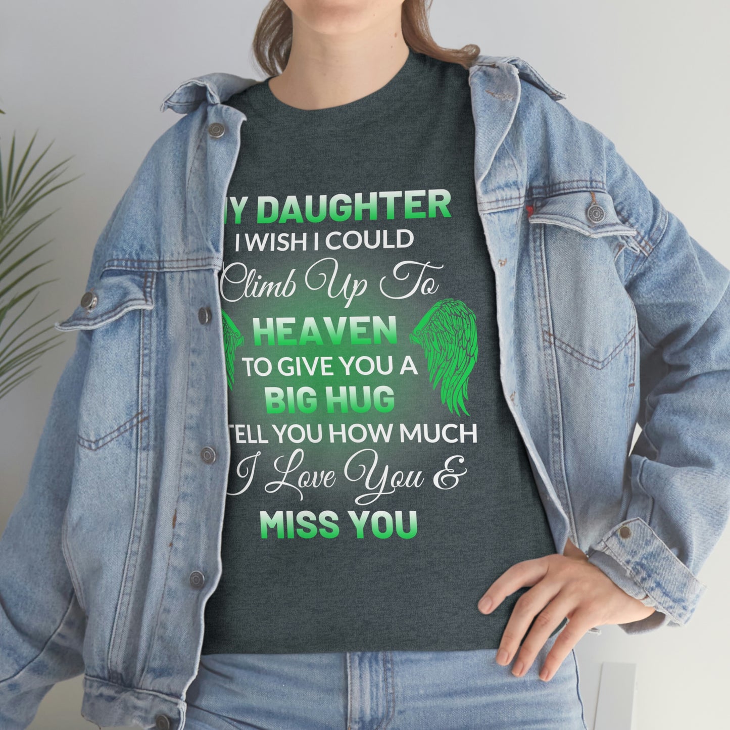 My Daughter I Miss You Unisex Heavy Cotton Tee