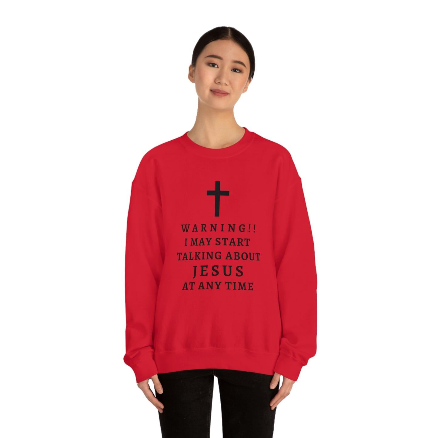 Warning I May Start Talking About Jesus  Unisex Heavy Blend™ Crewneck Sweatshirt