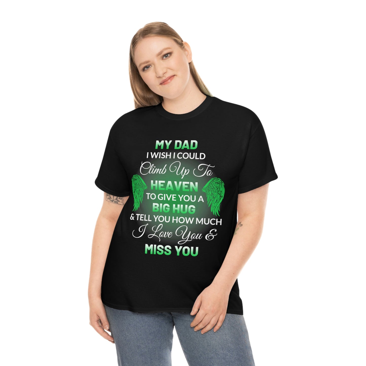 My Dad I Miss You Unisex Heavy Cotton Tee
