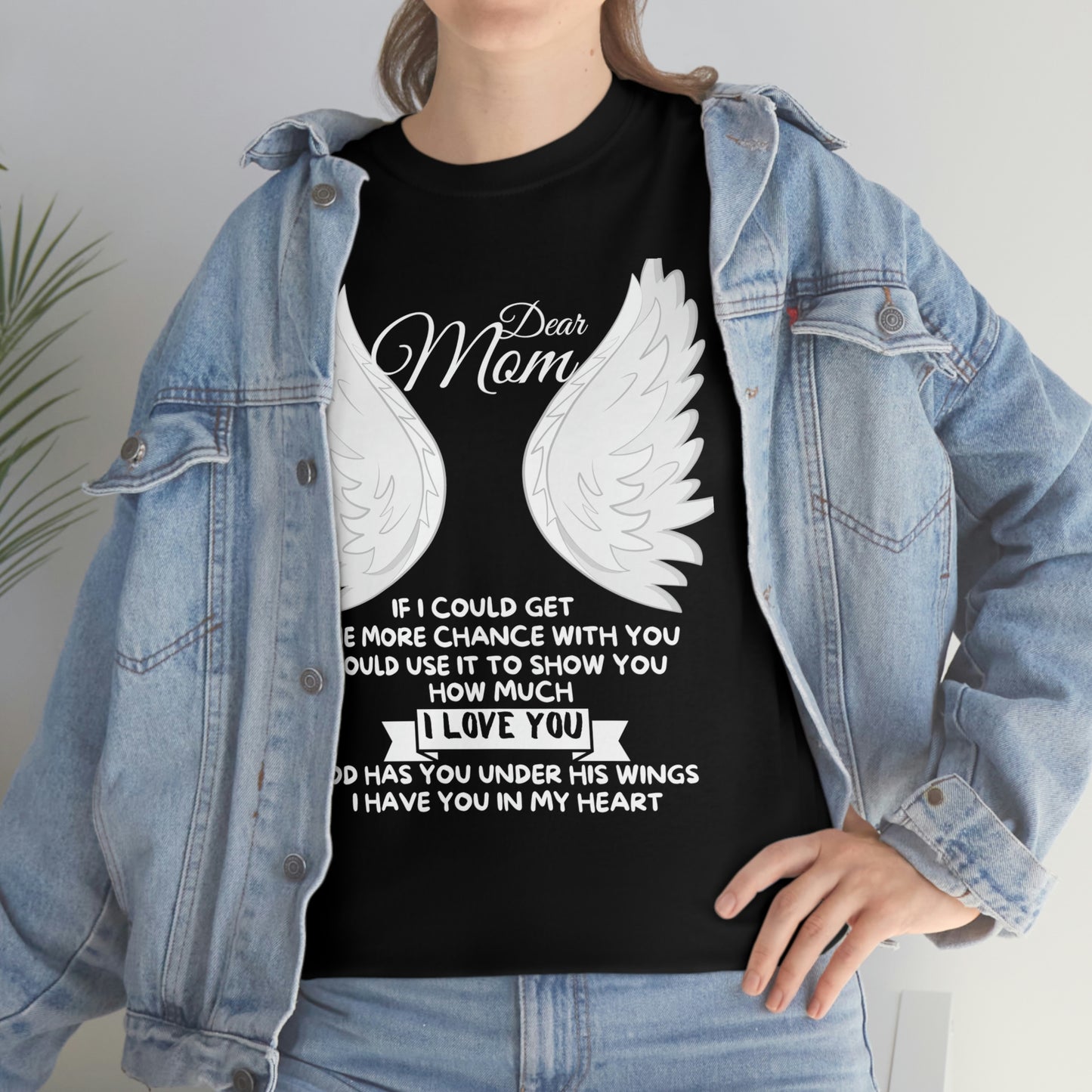 Dear Mom If I Could Get One More Chance Unisex Heavy Cotton Tee