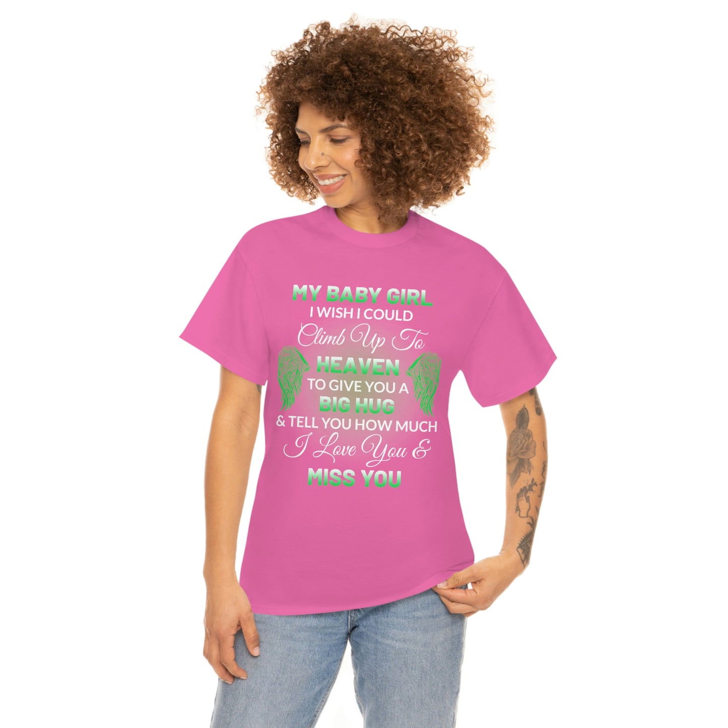 My Baby Girl I Miss You Unisex Heavy Cotton Tee