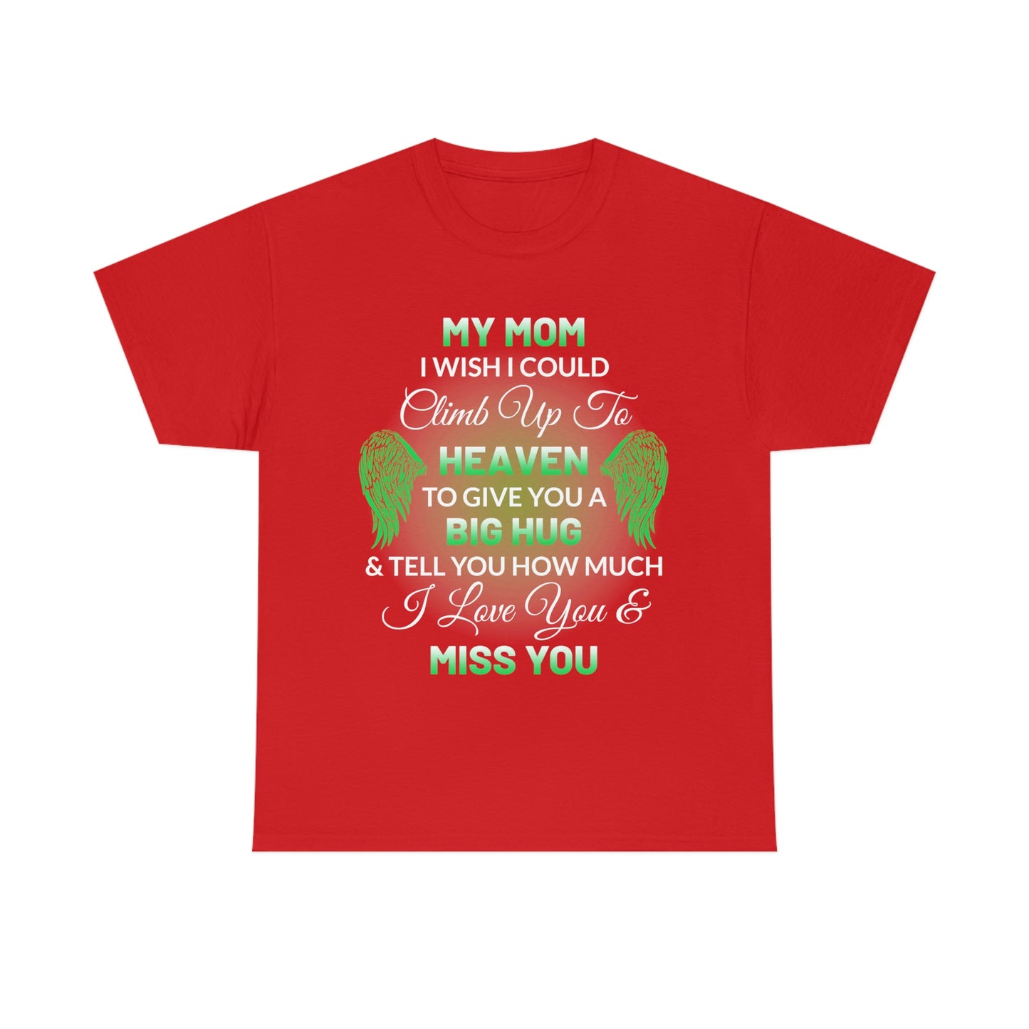 My Mom I Miss You Unisex Heavy Cotton Tee