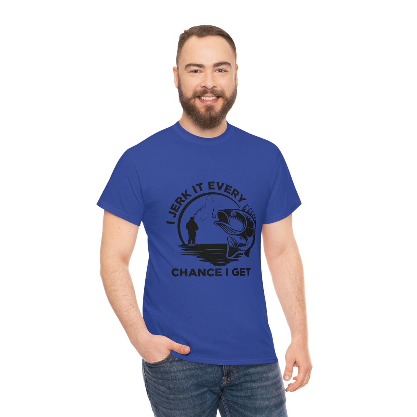 I Jerk It Every Chance I Get Unisex Heavy Cotton Tee