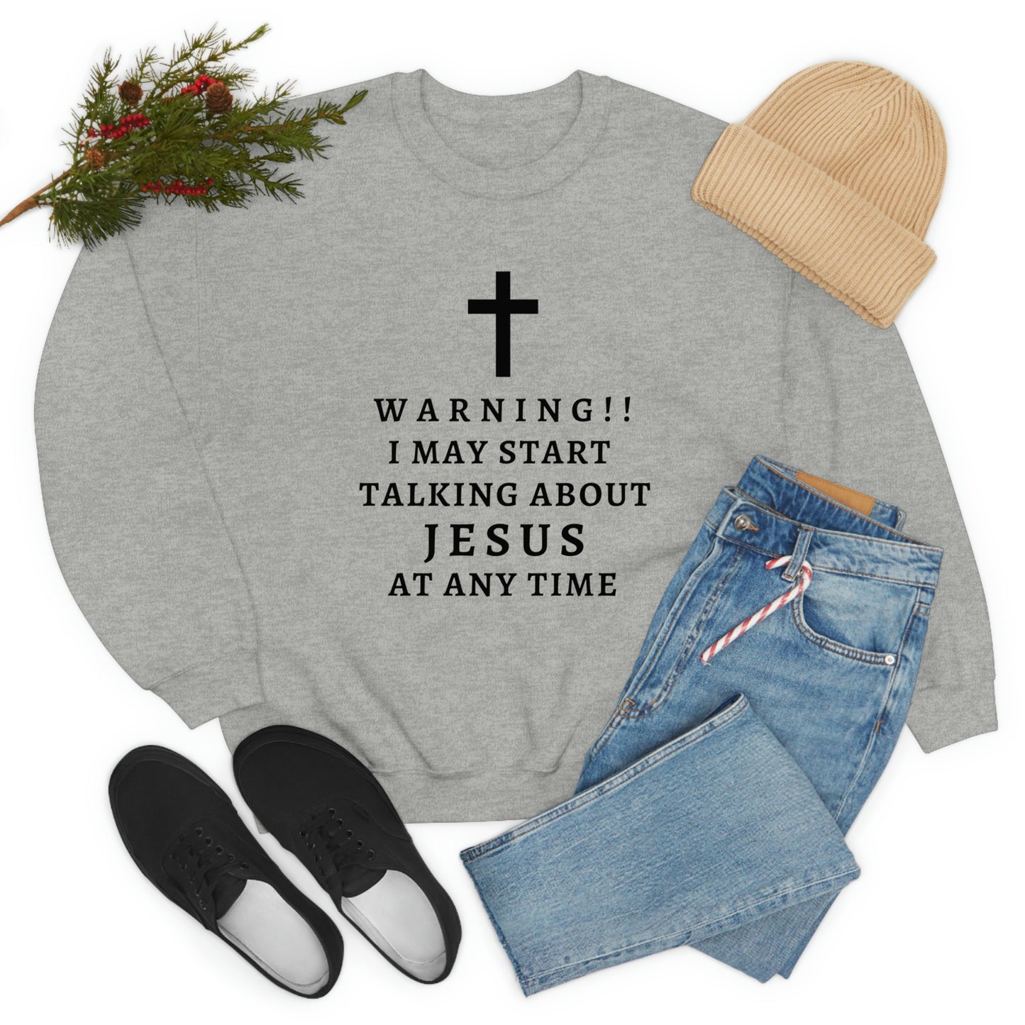 Warning I May Start Talking About Jesus  Unisex Heavy Blend™ Crewneck Sweatshirt