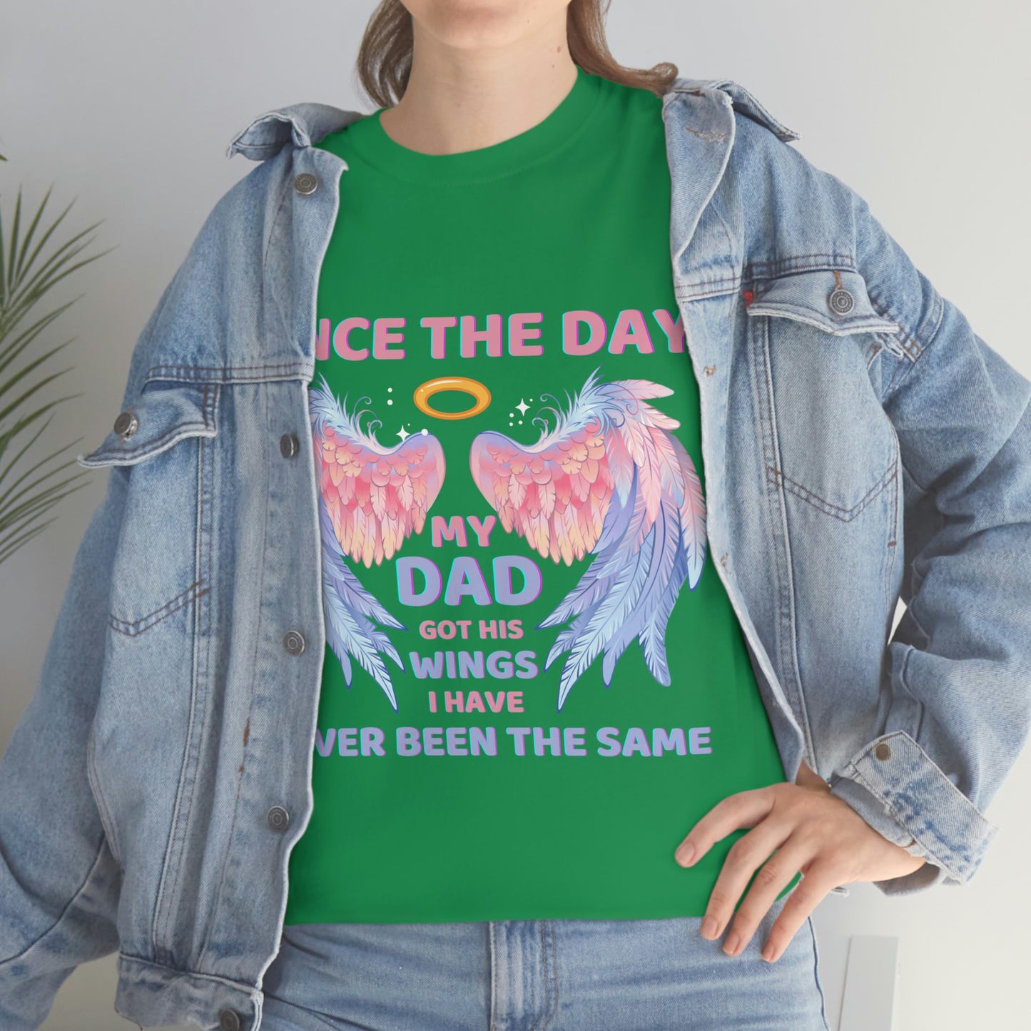 Since The Day My Dad Got His Wings Unisex Heavy Cotton Tee