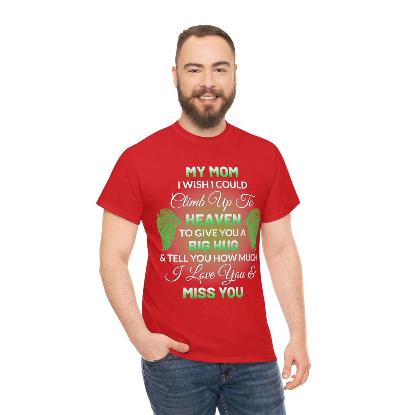 My Mom I Miss You Unisex Heavy Cotton Tee