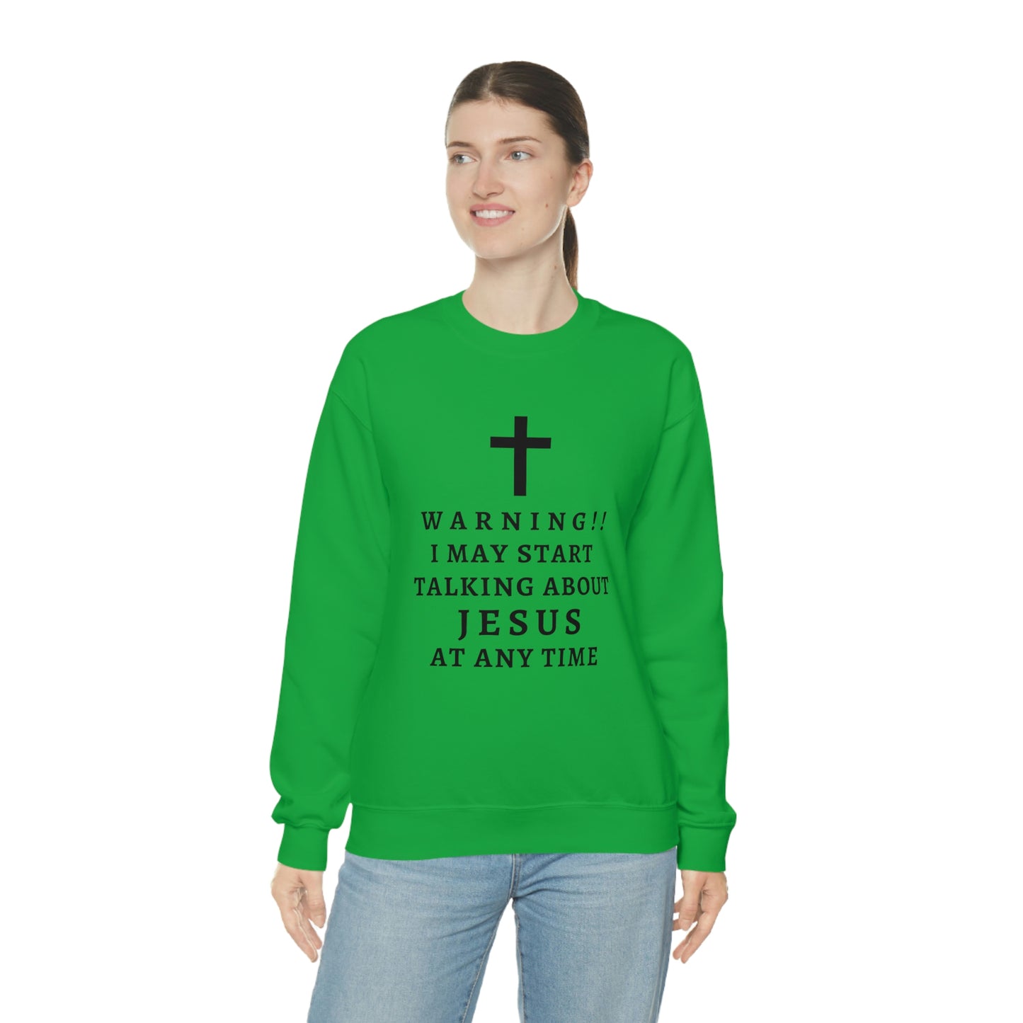 Warning I May Start Talking About Jesus  Unisex Heavy Blend™ Crewneck Sweatshirt