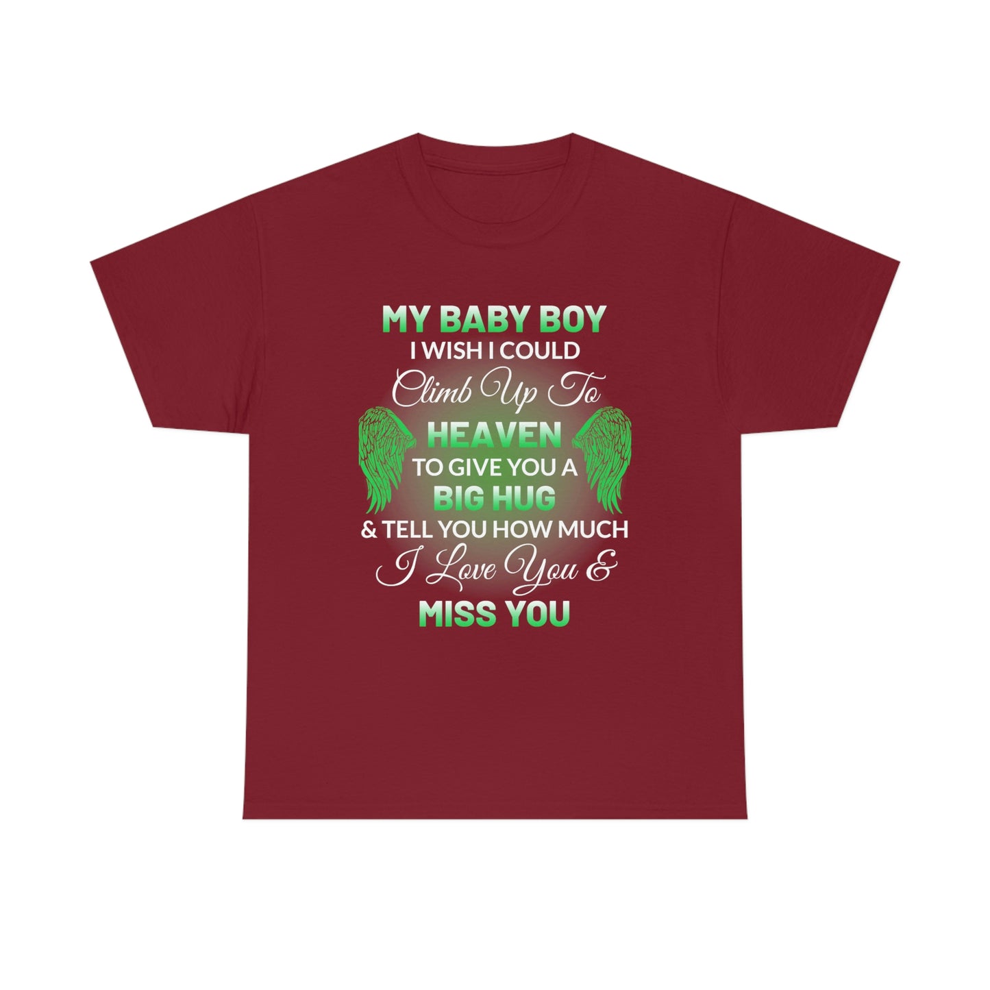 My Baby Boy I Miss You Unisex Heavy Cotton Tee