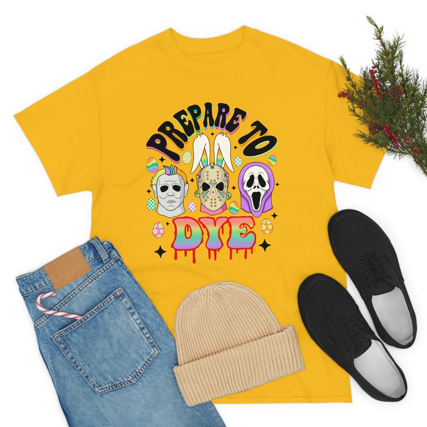 Prepare To DYE  Easter Unisex Heavy Cotton Tee