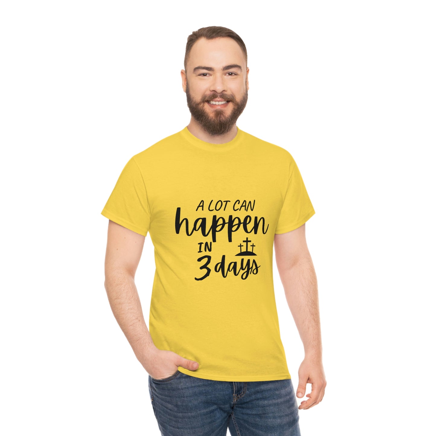 A Lot Can Happen In 3 Days Easter Unisex Heavy Cotton Tee