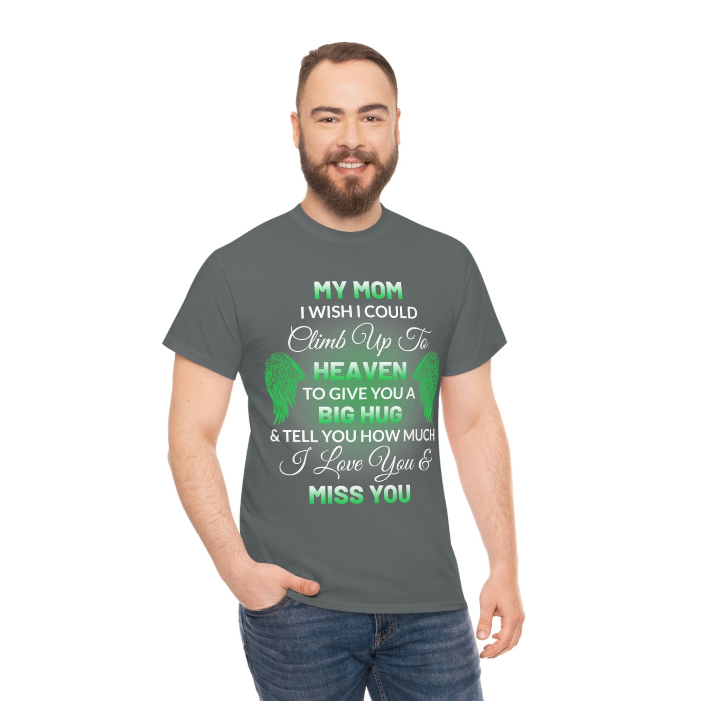 My Mom I Miss You Unisex Heavy Cotton Tee