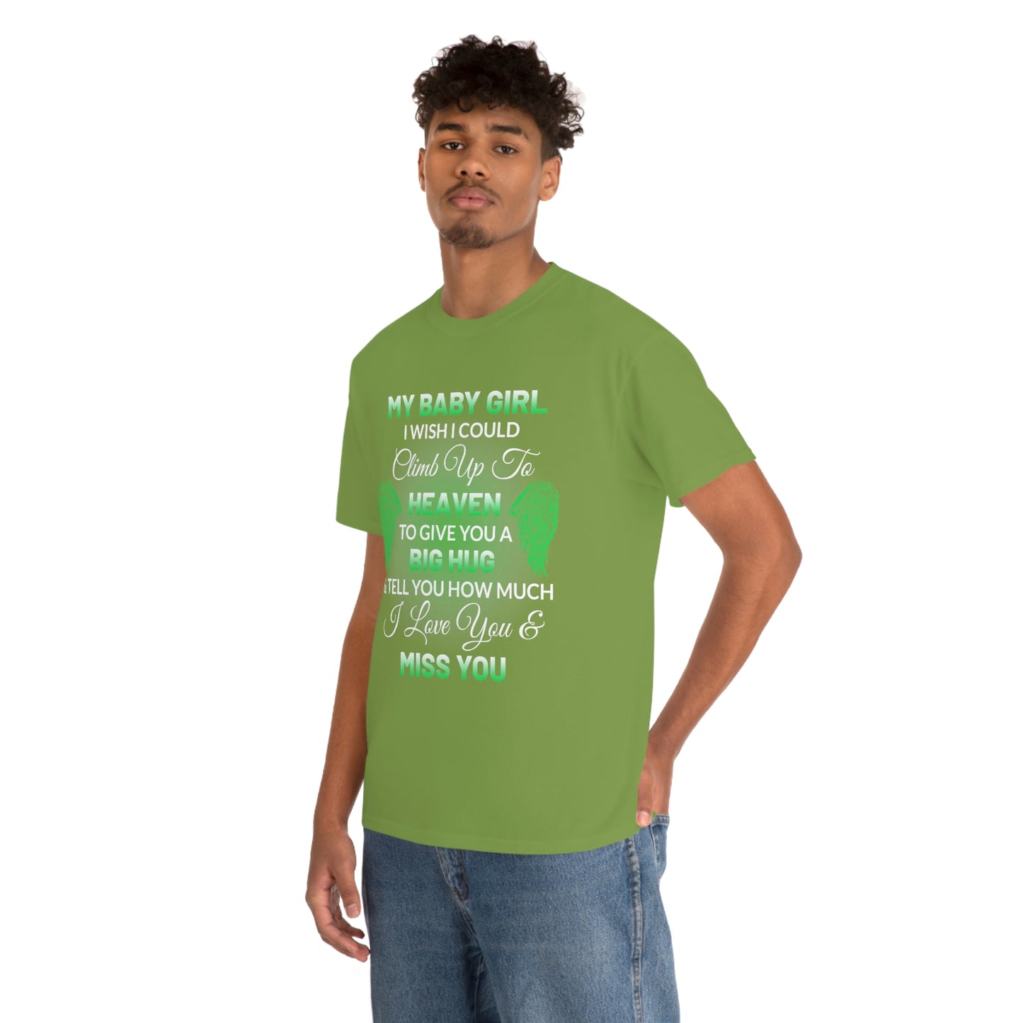 My Baby Girl I Miss You Unisex Heavy Cotton Tee