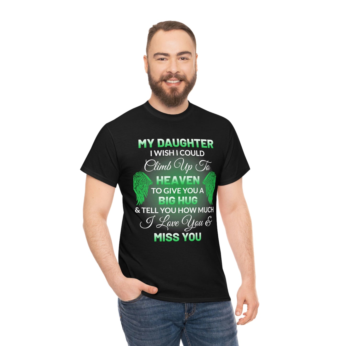 My Daughter I Miss You Unisex Heavy Cotton Tee