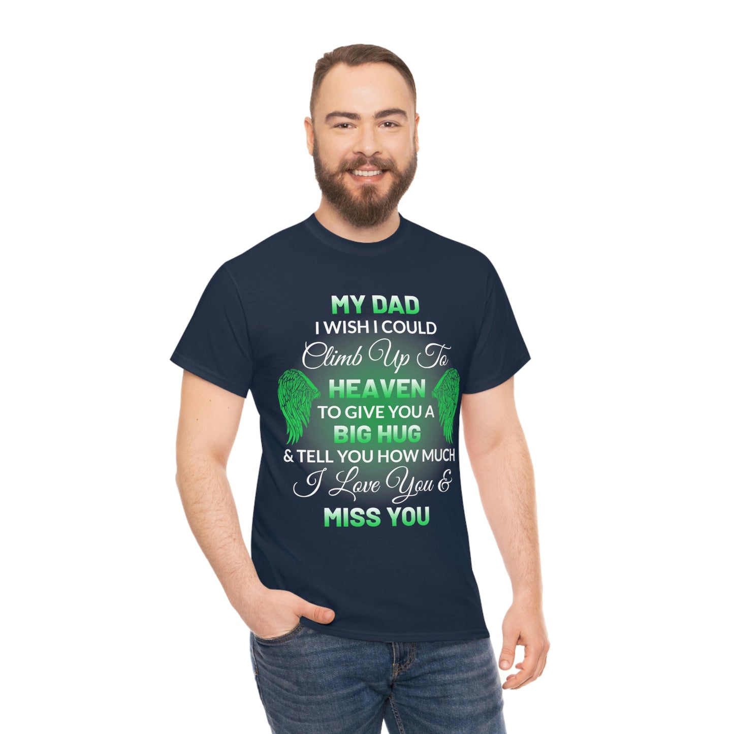 My Dad I Miss You Unisex Heavy Cotton Tee
