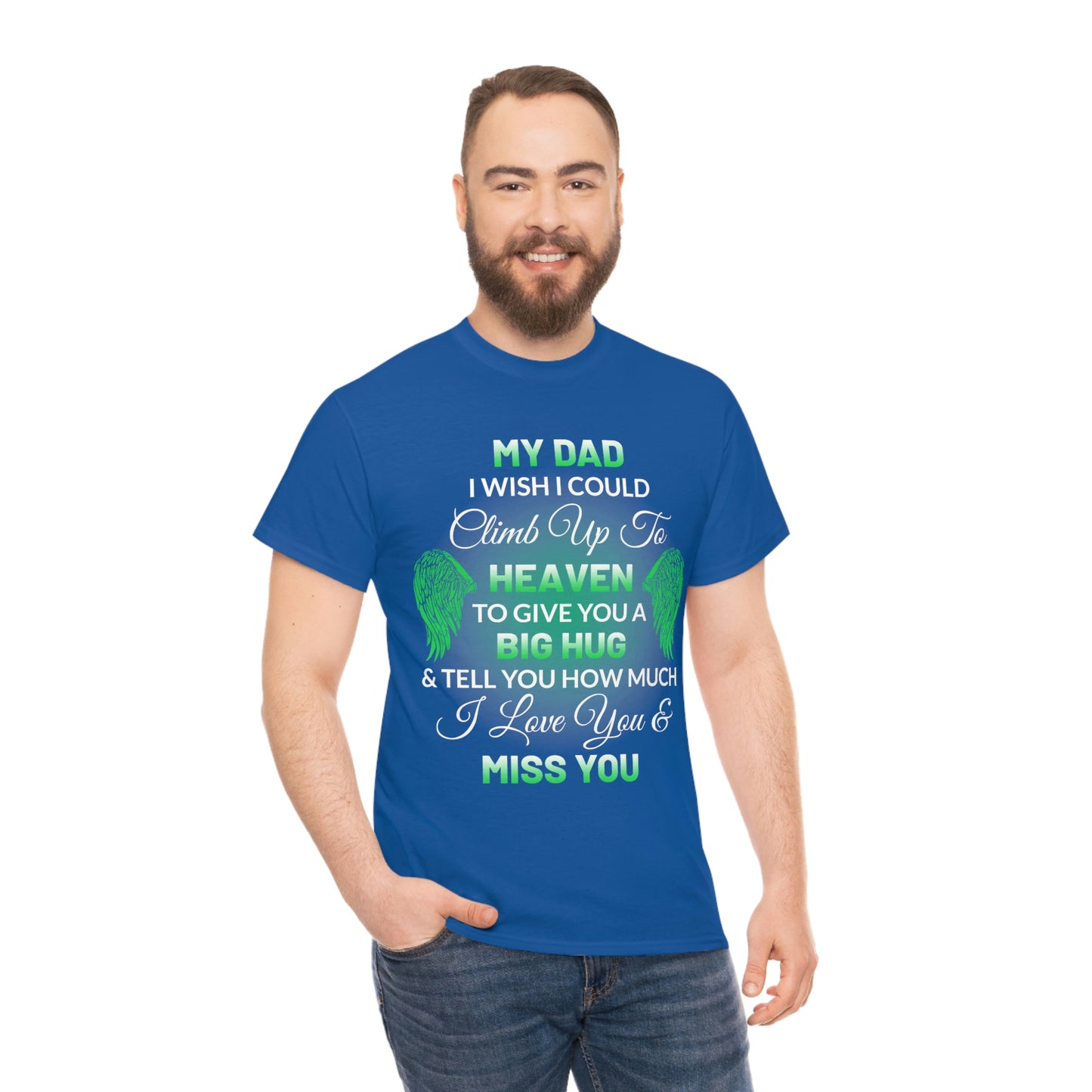 My Dad I Miss You Unisex Heavy Cotton Tee