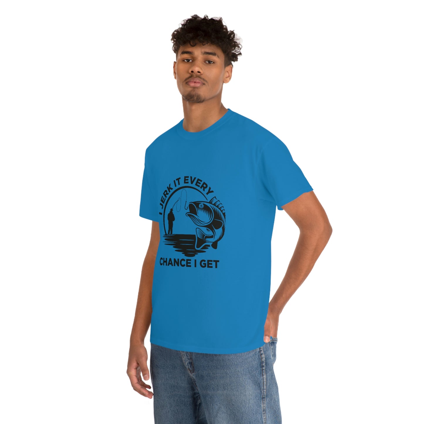 I Jerk It Every Chance I Get Unisex Heavy Cotton Tee